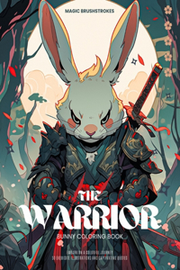 The Warrior Bunny Coloring Book