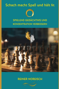 Schach macht Spaß und hält fit