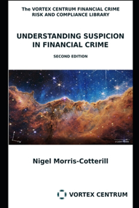 Understanding Suspicion in Financial Crime