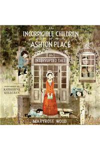 The Incorrigible Children of Ashton Place