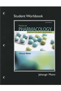 Workbook for Focus on Pharmacology