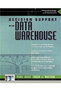 Decision Support in a Data Warehouse Environment