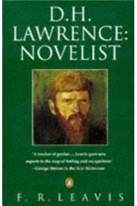 D.H.Lawrence: Novelist (Penguin Literary Criticism)