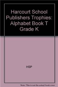 Harcourt School Publishers Trophies: Alphabet Book 