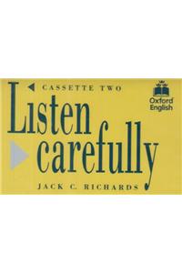 Listen Carefully