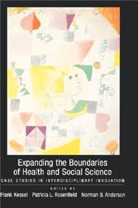 Expanding the Boundaries of Health and Social Science