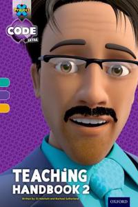 Project X CODE Extra: Turquoise-Gold Book Band, Oxford Level 7-9: Project X CODE Extra Teaching Handbook 2