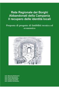 Rete Regionale dei Borghi Abbandonati della Campania. Il recupero delle identità locali