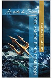 Per Amore E Per Poseidon