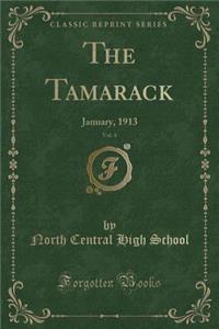 The Tamarack, Vol. 4: January, 1913 (Classic Reprint)