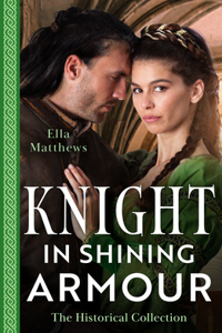 The Historical Collection: Knight In Shining Armour