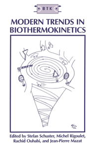 Modern Trends in Biothermokinetics