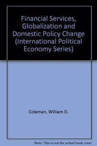 Financial Services, Globalization and Domestic Policy Change