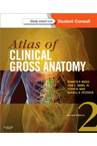 Atlas of Clinical Gross Anatomy