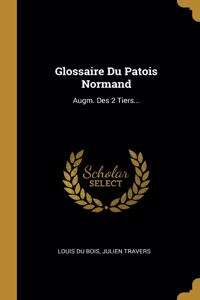 Glossaire Du Patois Normand