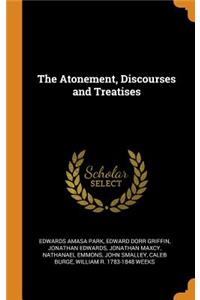 The Atonement, Discourses and Treatises