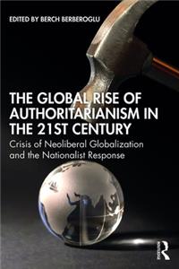 Global Rise of Authoritarianism in the 21st Century