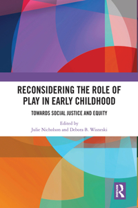 Reconsidering The Role of Play in Early Childhood