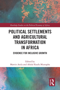 Political Settlements and Agricultural Transformation in Africa