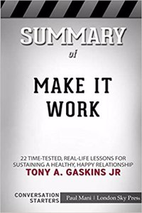 Summary of Make it Work
