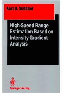High-Speed Range Estimation Based on Intensity Gradient Analysis