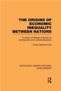The Origins of Economic Inequality Between Nations