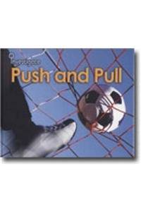 Pushes and Pull