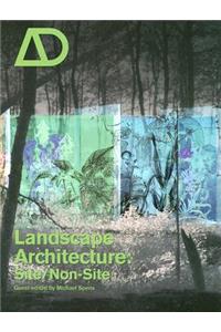 Landscape Architecture Site/Non-Site