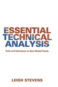 Essential Technical Analysis: Tools and Techniques to Spot Market Trends
