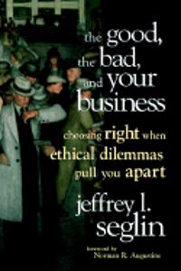 Good, the Bad and Your Business