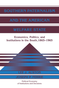Southern Paternalism and the American Welfare State