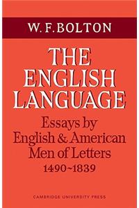 English Language: Volume 1, Essays by English and American Men of Letters, 1490-1839