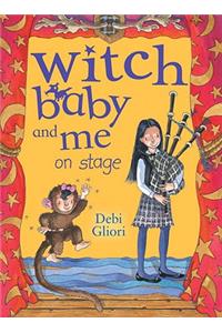 Witch Baby and Me On Stage