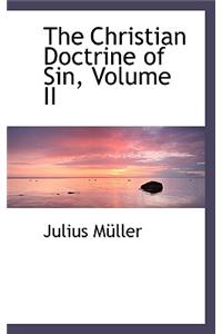 The Christian Doctrine of Sin, Volume II