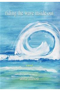 Riding the Wave Inside Out
