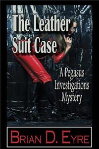 The Leather Suit Case