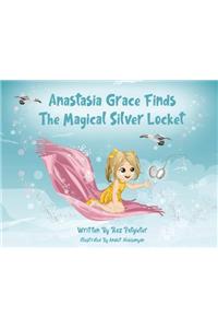 Anastasia Grace Finds The Magical Silver Locket