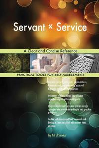 Servant ï¿½ Service a Clear and Concise Reference
