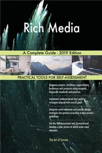 Rich Media A Complete Guide - 2019 Edition