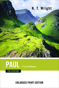 Paul for Everyone: 1 Corinthians