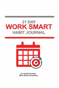 21 Day Work Smart Journal