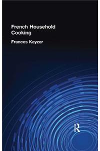 French Household Cookery