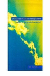 Enterprise Focused Management: Changing the Face of Project Management