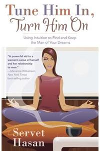 Tune Him In, Turn Him on