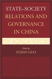 State-Society Relations and Governance in China