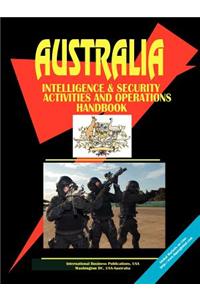Australia Intelligence & Security Activities and Operations Handbook
