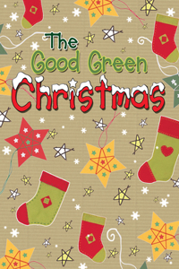 The Good Green Christmas