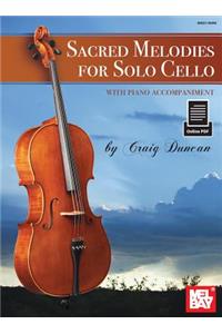 Sacred Melodies for Solo Cello