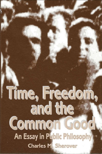 Time, Freedom, and The Common Good