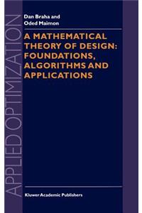 Mathematical Theory of Design: Foundations, Algorithms and Applications